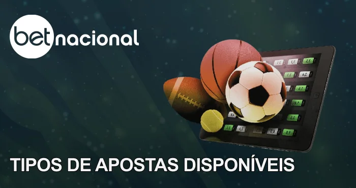 tipos de apostas disponiveis betnacional